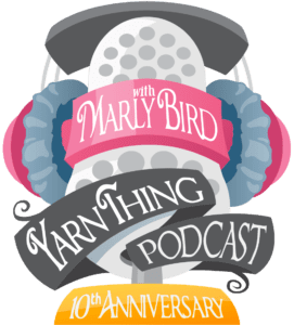 Yarn Thing Podcast with Marly Bird