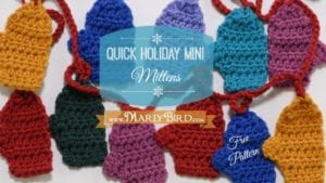 A collection of colorful crocheted mini mittens in various colors arranged in a grid pattern, featuring a central label that reads "Quick Holiday Mini Mittens, MarlyBird.com, Free Crochet Pattern. -Marly Bird