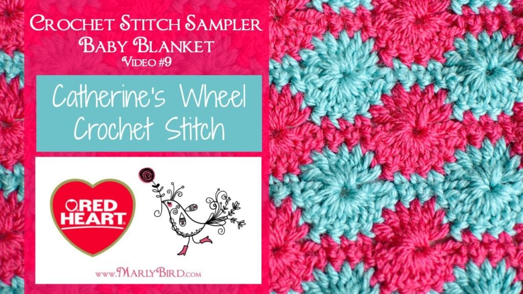 Catherine's Wheel Crochet Stitch - Marly Bird.