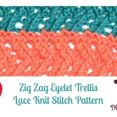 Zig Zag Eyelet Trellis Lace Knit Stitch Pattern