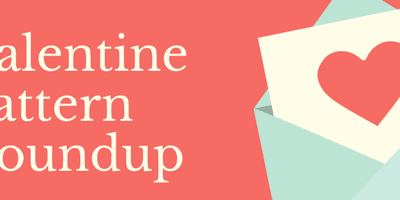 Valentine Pattern Roundup
