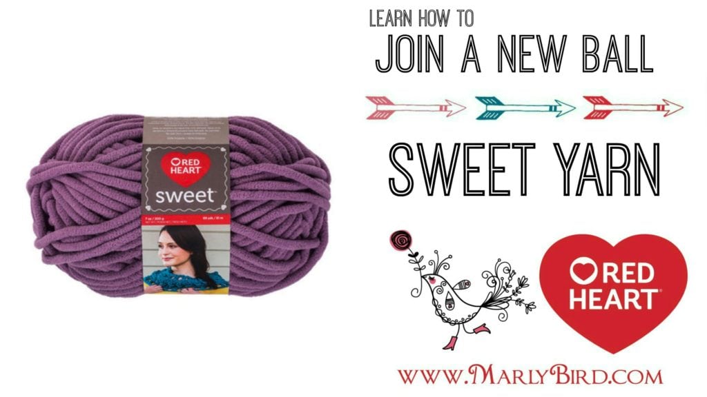 Join a new ball of Red Heart Sweet Yarn- Video Tutorial by Marly Bird