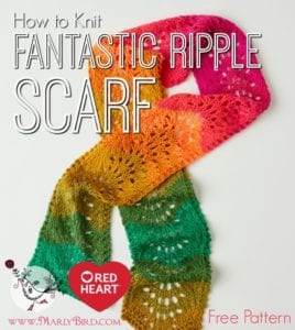 A vibrant, multicolored knitted scarf with a ripple pattern, promoted in a graphic titled "How to Knit the Fantastic Ripple Scarf" referencing a free pattern from Red Heart by MarlyBird.com. -Marly Bird