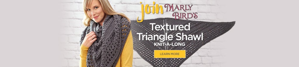 Textured Triangle Shawl Knit-A-Long - Marly Bird 