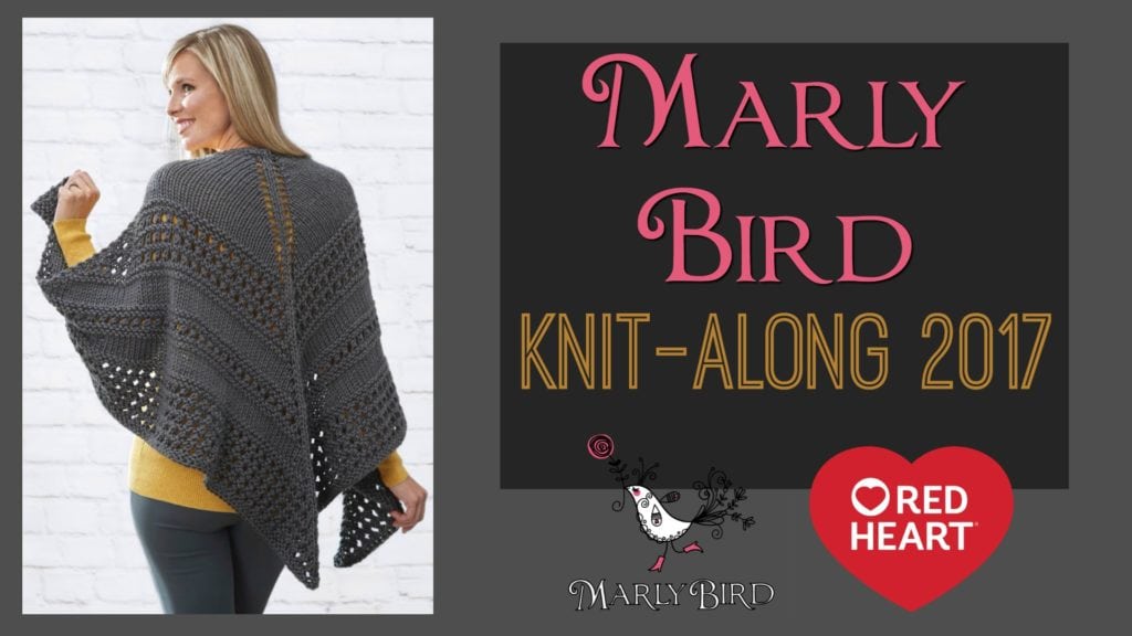 Marly Bird and Red Heart 2017 Knit Along