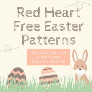 Promotional image for "Red Heart Knit and Crochet Easter Patterns," featuring text, decorated Easter eggs, and a cartoon bunny peeking out from grass against a pastel background. -Marly Bird