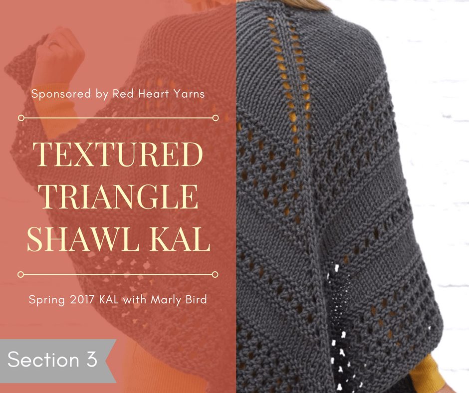 Textured Triangle Shawl KAL Section 3