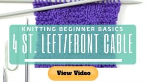 Thumbnail for a video tutorial on "Knitting Beginner Basics: 4 St. Left/Front Cable", featuring a close-up of a purple knitted fabric with knitting needles. -Marly Bird