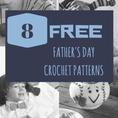 Crochet Father’s Day Patterns