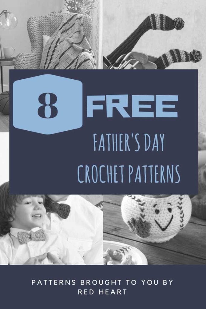 8 Free Crochet Father's Day Patterns from Red Heart