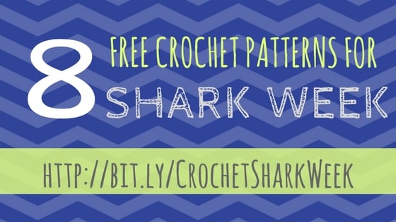 8 FREE Shark Crochet Patterns for Shark Week