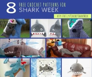 A collage of eight photos showcasing various crochet patterns for shark-themed items, including toys and hats, with a title "8 Free Crochet Patterns for Shark Week". -Marly Bird