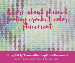Promotional image for a blog post on planned pooling crochet color placement, featuring text and a colorful crochet pattern background. Includes a link to the blog post. -Marly Bird