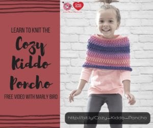 A joyful young girl in a ponytail models a colorful knitted poncho. Next to her, a graphic promotes a knitting tutorial with the text "Learn to Knit the Cozy Kiddo Poncho" and a URL link. -Marly Bird