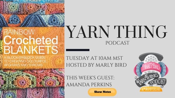 Yarn Thing Podcast with Marly Bird and guest Amanda Perkins