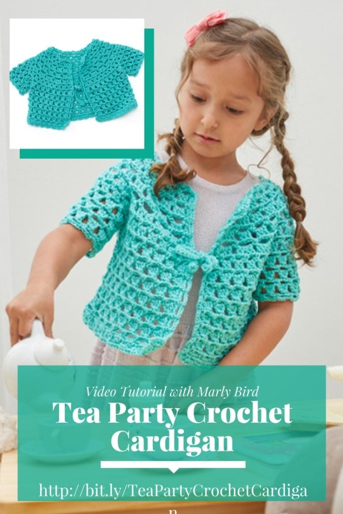 Video Tutorial for the Tea Party Crochet Cardigan with Marly Bird