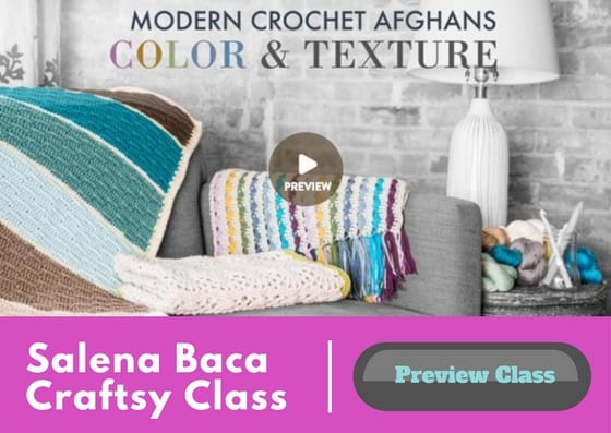 Modern Crochet Afghans Color & Texture Craftsy Class with Salena Baca