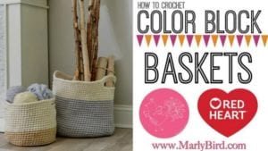 Two handmade crochet baskets in a home setting, one holding yarn and the other sticks, with an instructional overlay from Mason Dixon Knitting about how to crochet color block baskets. -Marly Bird