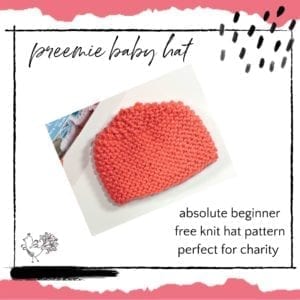 Absolute Beginner Preemie Baby Hat Free Pattern for Charity