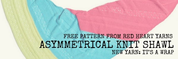 FREE Knit pattern from Red Heart-The Asymmetrical Knit Shawl