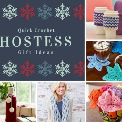 Quick Crochet Hostess Gifts