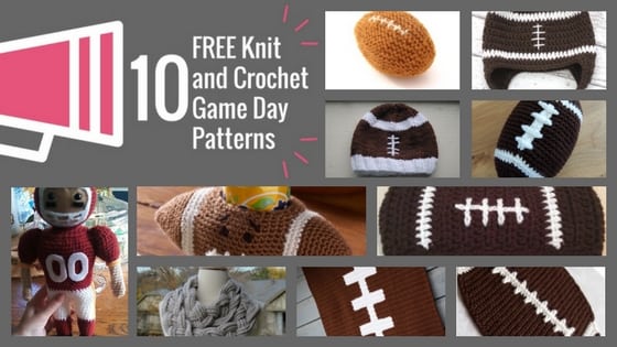 10 FREE Knit and Crochet Game Day Patterns