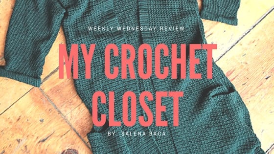 Weekly Wednesday Review: My Crochet Closet by Salena Baca