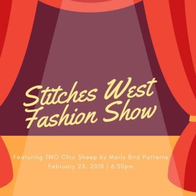 Featuring Chic Sheep in the Stitches West Fashion Show