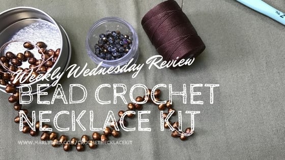 Weekly Wednesday Review-Bead Crochet Necklace