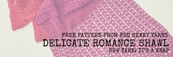 FREE Pattern-Delicate Romance Shawl