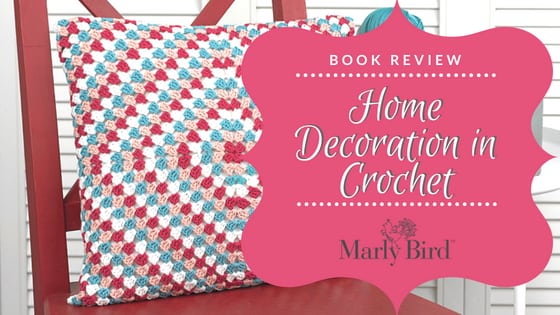 Book Review-Home Decoration in Crochet