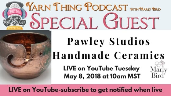 Yarn Thing Podcast with Marly Bird and guest Pawley Studios