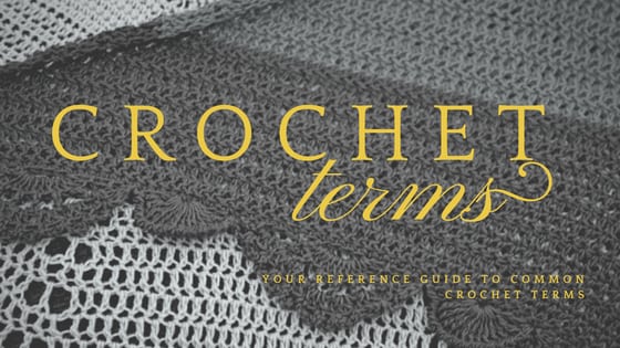Crochet Terms Reference Guide