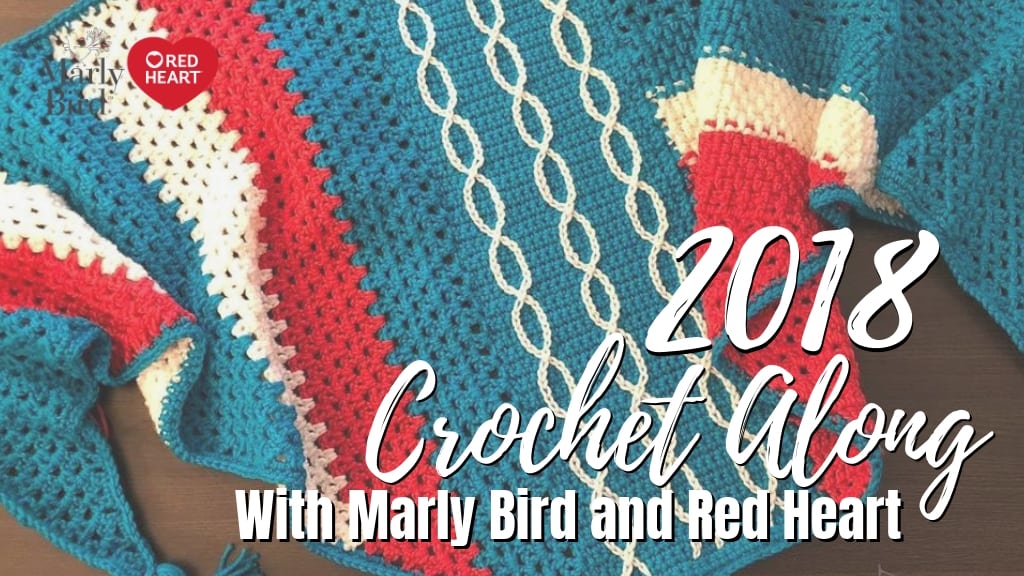 Announcing the 2018 Crochet-Along with Marly Bird and Red Heart