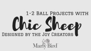 1-2 Ball Projects with Chic Sheep-FREE Patterns