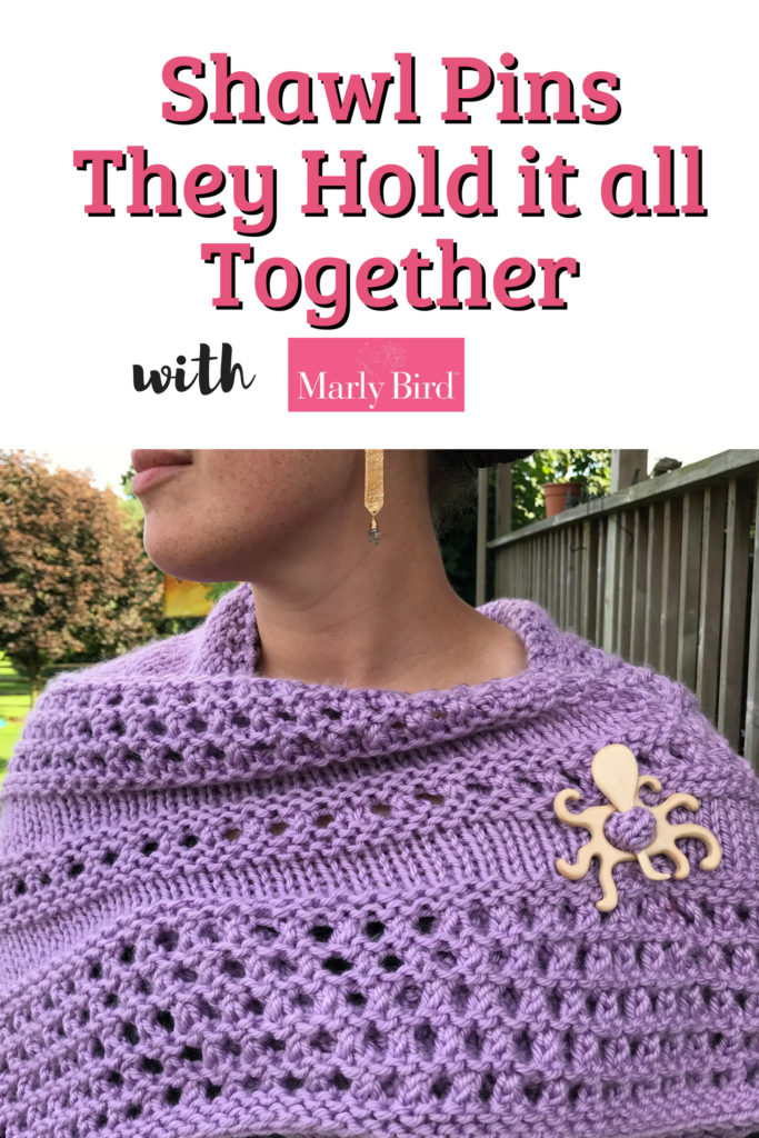 A Shawl Pin-They Hold it all Together