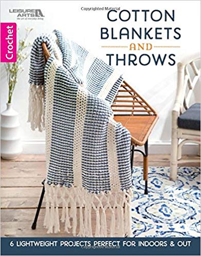 Cotton Blankets and Throws - a Leisure Arts Book. Ideal summer crochet blankets.