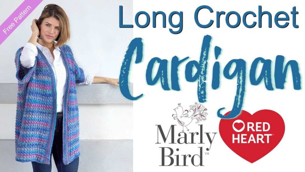 Video Tutorial with Marly Bird-How to Crochet the World Traveler Long Crochet Cardigan