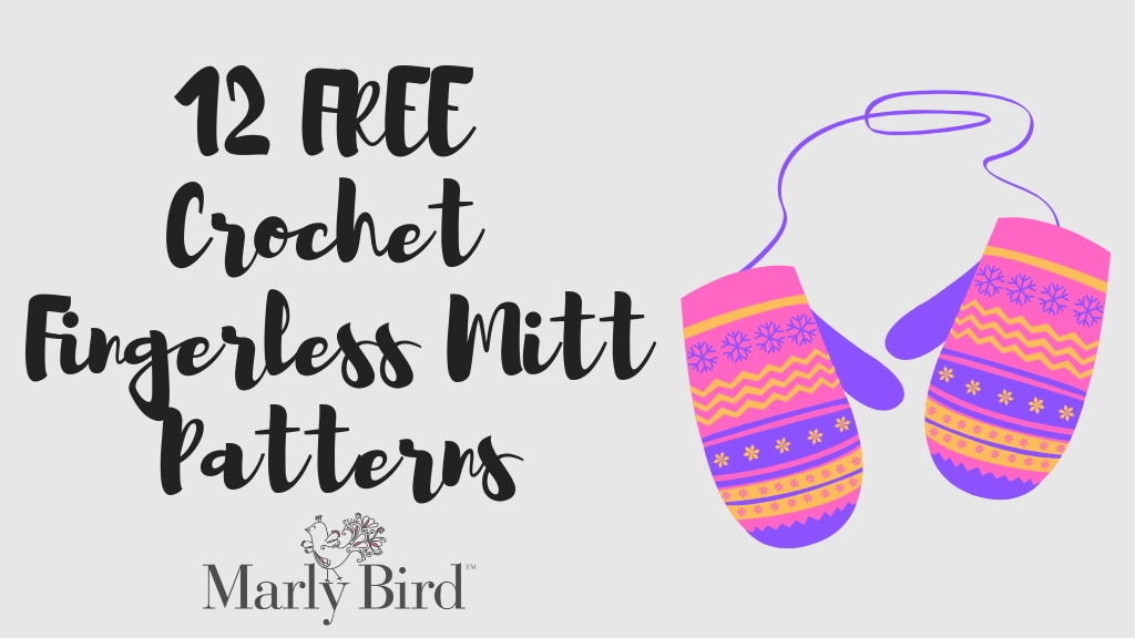 12 FREE Crochet Fingerless Mitt Patterns