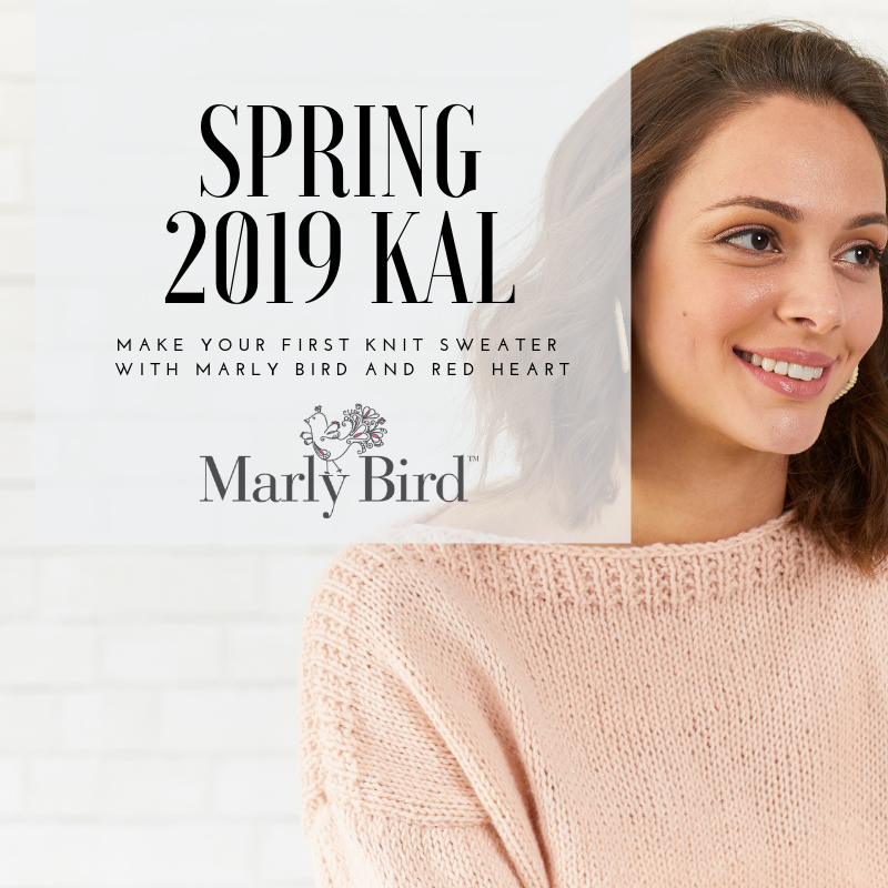 2019 Spring KAL - My First Knit Sweater by Marly Bird and Red Heart Yarns.