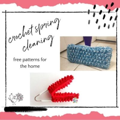 Crochet Spring Cleaning Patterns for Scrubbies, Swiffer Socks and More