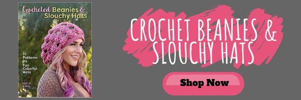 Purchase a copy of Crochet Beanies & Slouchy Hats on Amazon
