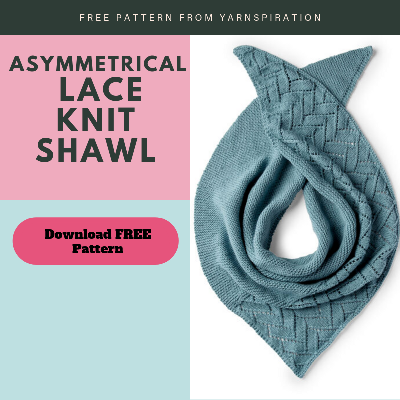 Download the FREE Asymmetrical Knit Lace Shawl from Yarnspirations