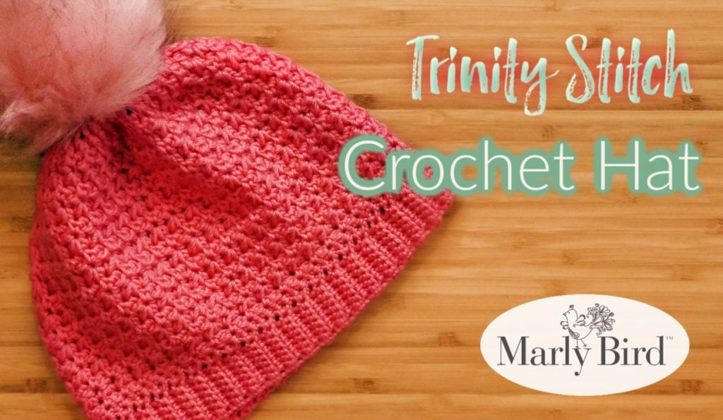 Trinity Stitch Crochet Hat one ball project in the 3-2-1 Gift Along with Marly Bird and yarnspirations