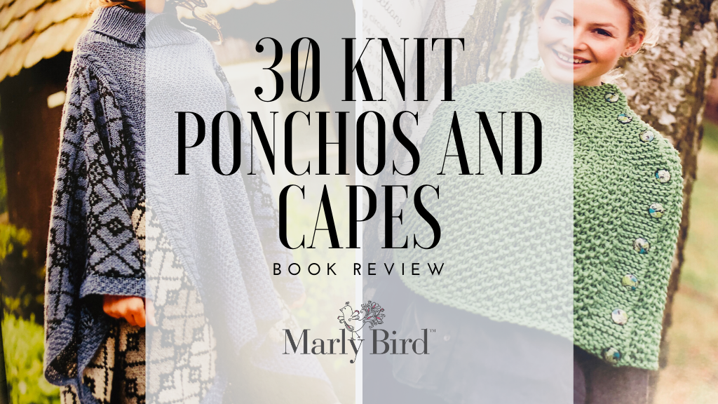 30 Knit Ponchos and Capes book review and giveaway