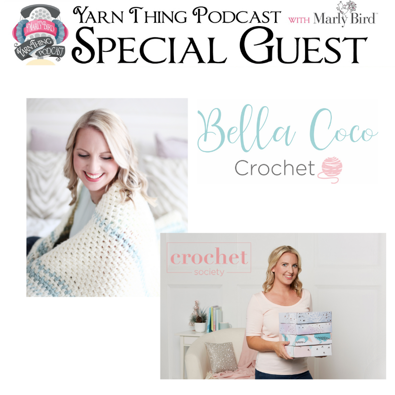 Bella Coco Crochet Special Guest on the Yarn Thing Podcast with Marly Bird