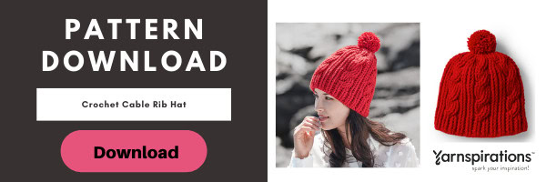 Download the FREE Crochet Cable Rib Hat from Yarnspirations for this Video Tutorial