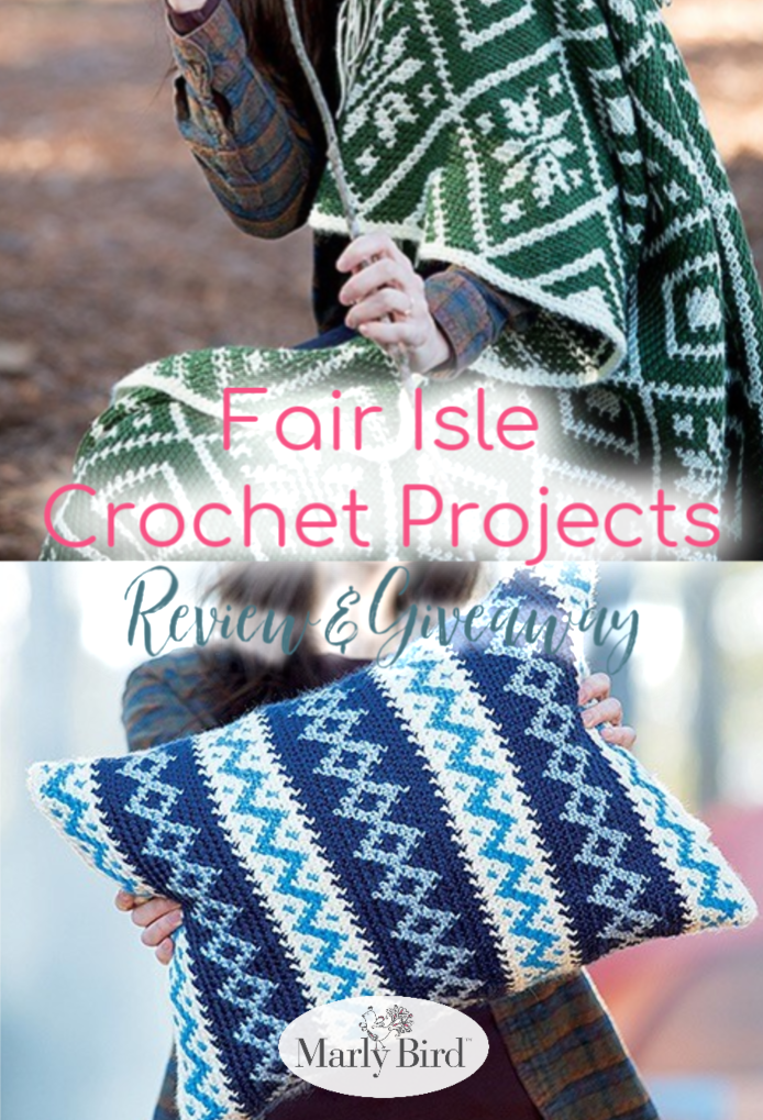 Review and Giveaway of Fair Isle Crochet Projects by Melissa Leapman