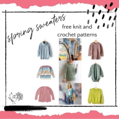 10 FREE Knit and Crochet Spring Sweater Patterns – Perfect for Summer, Too!