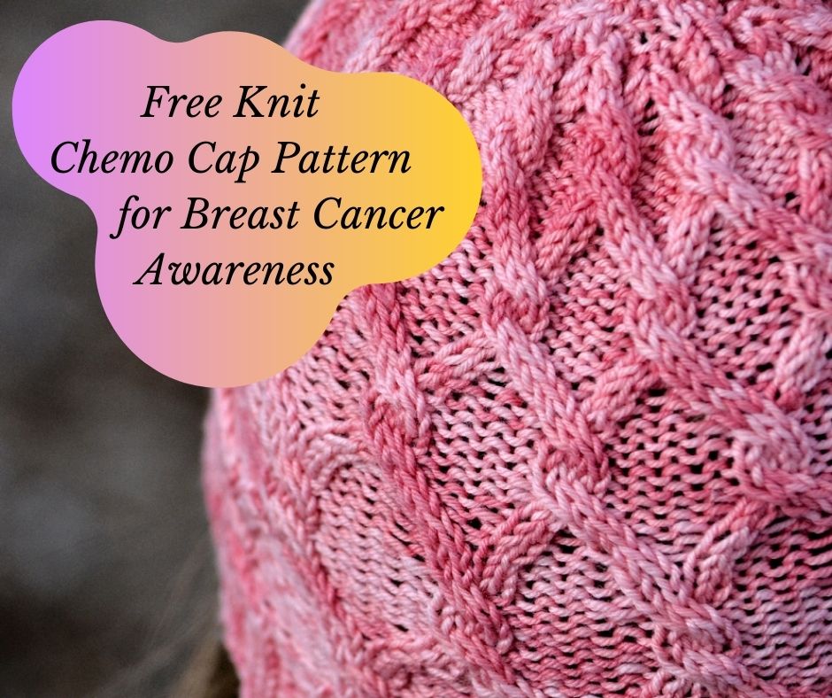 Free Knit Chemo Cap Pattern for Breast Cancer Awareness Marly Bird